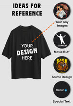 Load image into Gallery viewer, Custom Oversized Printed T-Shirt
