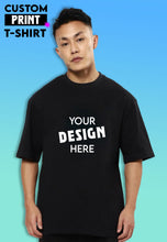 Load image into Gallery viewer, Custom Oversized Printed T-Shirt
